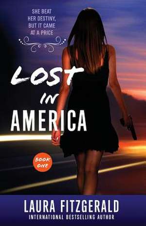 Lost In America (Book One, Episodes 1-3) de Laura Fitzgerald