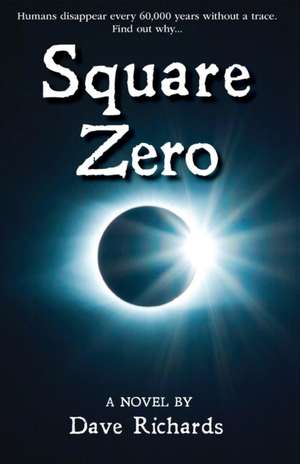 Square Zero de Dave Richards
