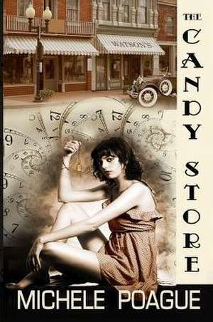 The Candy Store de Michele Poague