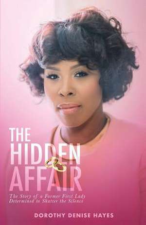 The Hidden Affair de Hayes, Dorothy Denise