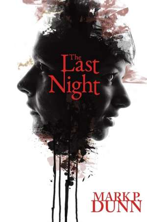 The Last Night de Mark Dunn