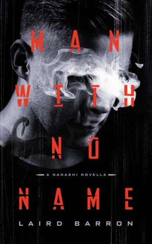 Man with No Name de Laird Barron