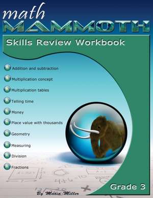 Math Mammoth Grade 3 Skills Review Workbook de Maria Miller