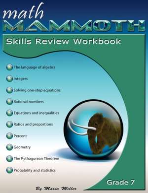 Math Mammoth Grade 7 Skills Review Workbook de Maria Miller