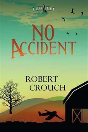 No Accident de Robert Crouch