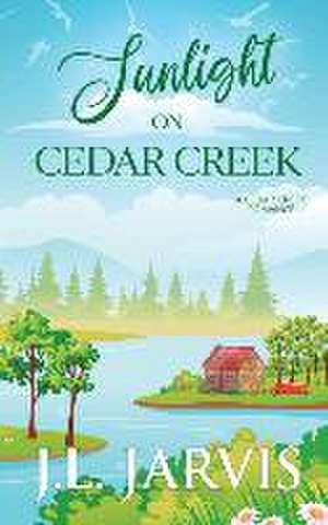 Sunlight on Cedar Creek de J L Jarvis