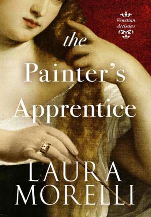 The Painter's Apprentice de Laura Morelli