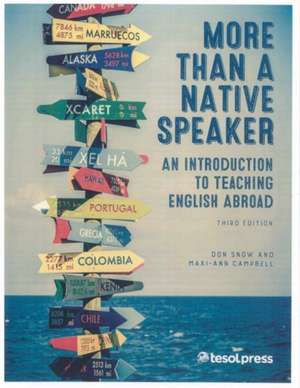 More Than a Native Speaker, Third Edition de Don Snow