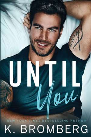 Until You de K. Bromberg