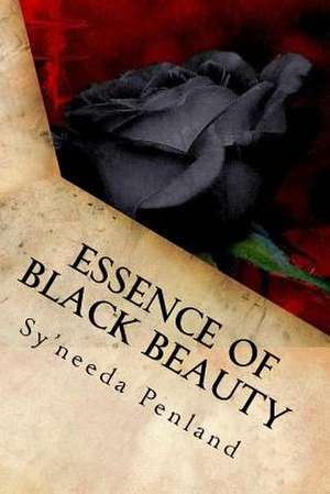 Essence of Black Beauty de Penland, Sy'needa