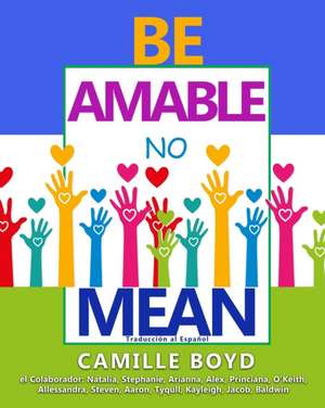 BE AMABLE NO MEAN de Camille Boyd