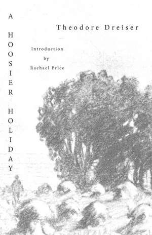 A Hoosier Holiday de Theodore Dreiser