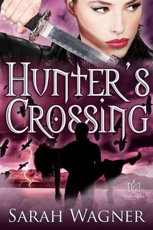 Hunter's Crossing de Sarah Wagner