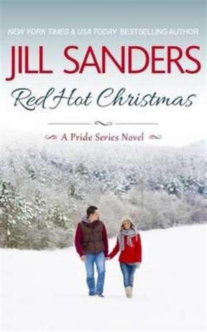 Red Hot Christmas de Jill Sanders