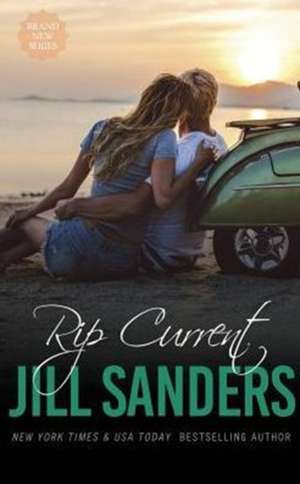 Rip Current de Jill Sanders