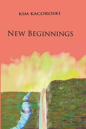 New Beginnings (Camelon Book 4) de Kim Kacoroski