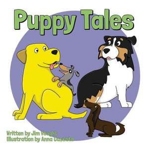 Puppy Tales de James (Jim) Vought