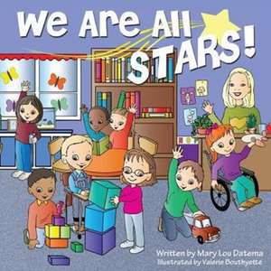 We Are All Stars! de Mary Lou Datema