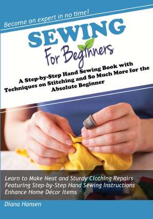 Sewing for Beginners de Diana Hansen