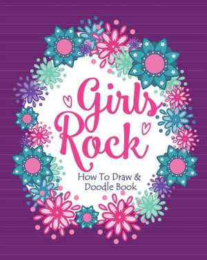 Girls Rock! - How To Draw and Doodle Book de Soul Sisters