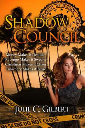 Shadow Council de Julie C. Gilbert