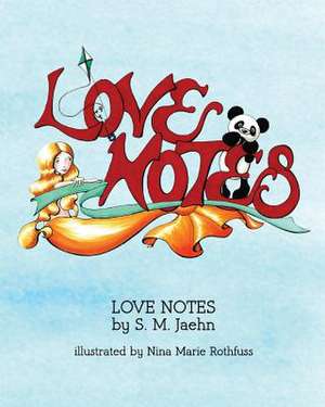 Love Notes de S. M. Jaehn