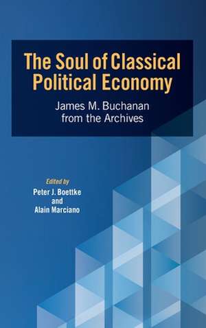 The Soul of Classical Political Economy de James M. Buchanan