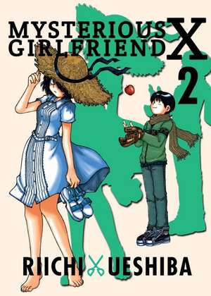 Mysterious Girlfriend X Volume 2 de Riichi Ueshiba