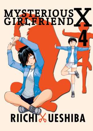 Mysterious Girlfriend X Volume 4 de Riichi Ueshiba