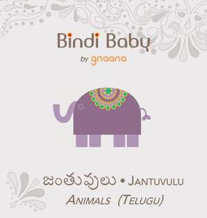 Bindi Baby Animals (Telugu) de Aruna K. Hatti