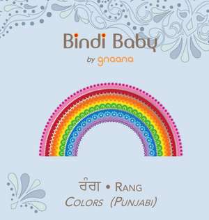 Bindi Baby Colors (Punjabi) de Aruna K. Hatti