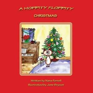 A Hoppity Floppity Christmas de Nana Ferrell