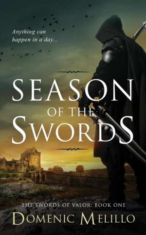 Season of the Swords de Domenic Melillo