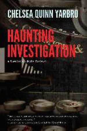 Haunting Investigation de Chelsea Quinn Yarbro