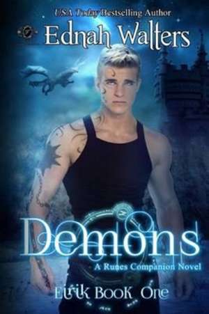 Demons: A Runes Companion Novel de Ednah Walters