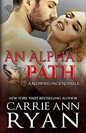 An Alpha's Path de Carrie Ann Ryan