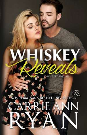 Whiskey Reveals de Carrie Ann Ryan