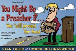 The Best of You Might Be a Preacher If: A Laugh-A-Page Look at the Life of a Preacher de Stan Toler