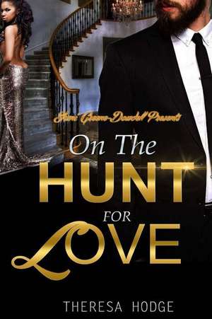 On the Hunt for Love: Noelle's Rock 4 de Theresa Hodge