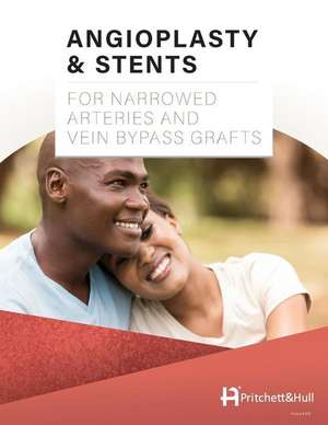 Angioplasty & Stents: For Narrowed Arteries and Vein Bypass Grafts de Pritchett And Hull