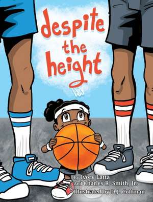 Despite The Height de Ivory Latta