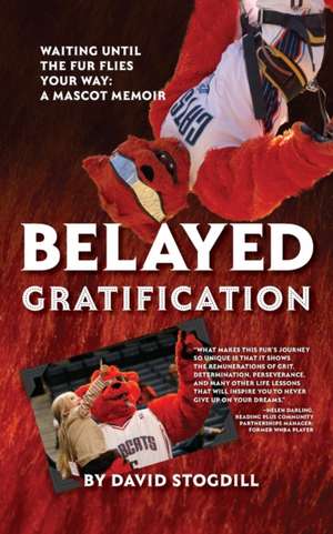 Belayed Gratification de David Stogdill