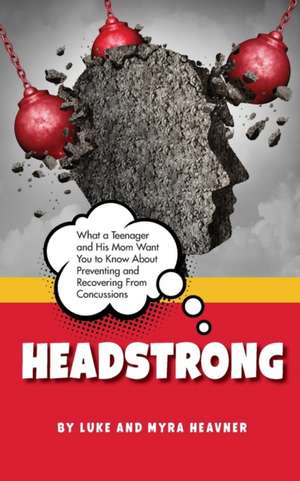 Headstrong de Luke Heavner