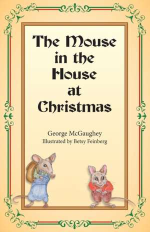 The Mouse in the House at Christmas de George Mcgaughey