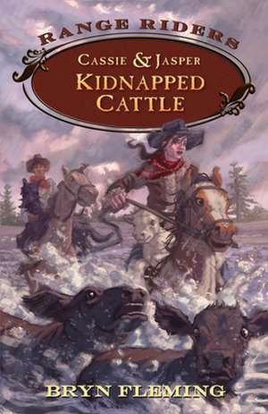 Cassie and Jasper: Kidnapped Cattle de Bryn Fleming