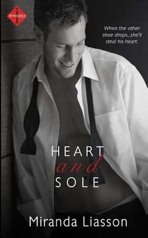 Heart and Sole de Miranda Liasson