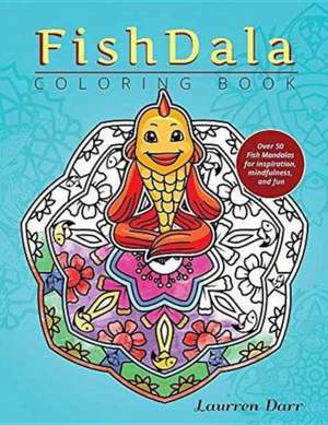 FishDala Coloring Book de Laurren Darr