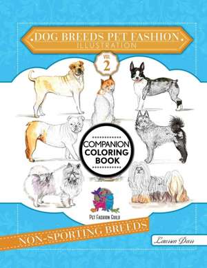 Dog Breeds Pet Fashion Illustration Encyclopedia Coloring Companion Book de Laurren Darr