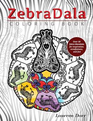 ZebraDala Coloring Book de Laurren Darr