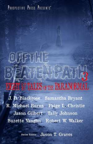 Off the Beaten Path 3 de Robert W. Walker